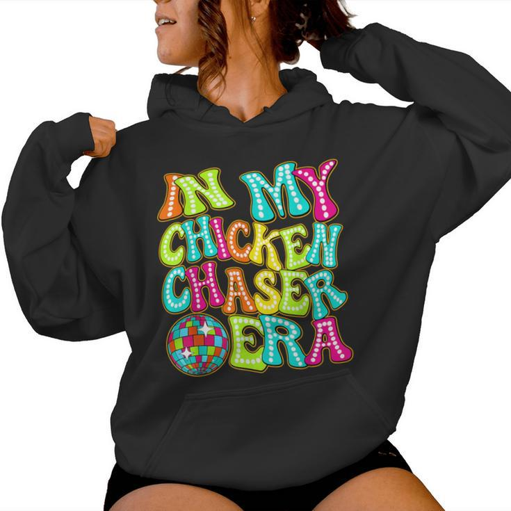 Disco Groovy In My Chicken Chaser Era Women Hoodie