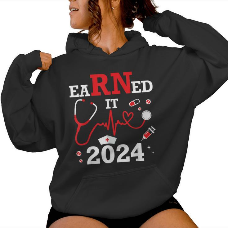 Earned It 2024 For Nurse Graduation Or Rn Lpn Class Of Women Hoodie