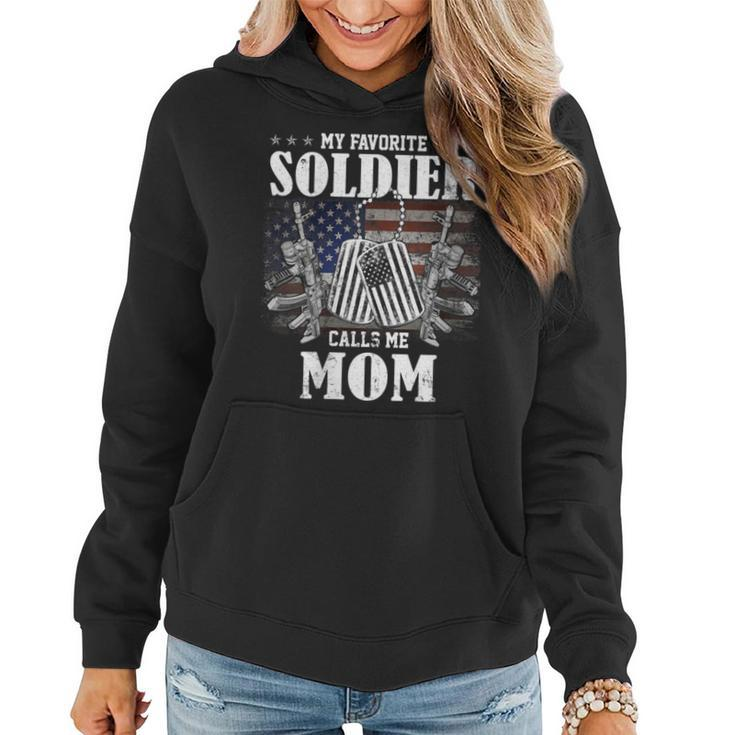 My Favorite Soldier Calls Me Mom Veteran Women Hoodie