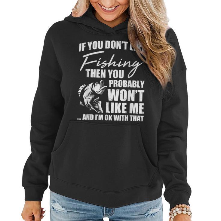 Fishing Fish Hunting Saying Sarcastic Fisherman Women Hoodie