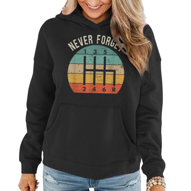 Never Forgett Manual Transmission Shifter Car Women Hoodie