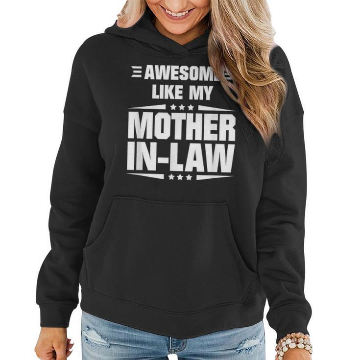 Awesome Like My Mother In-Law Mother's Day Quote Women Hoodie