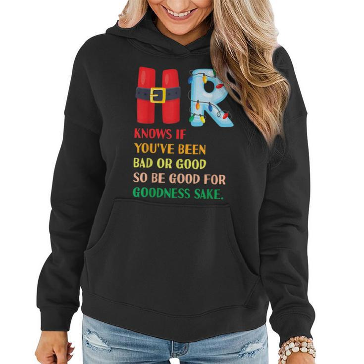 Christmas Party Hr Knows If You've Been Bad Or Good Women Hoodie