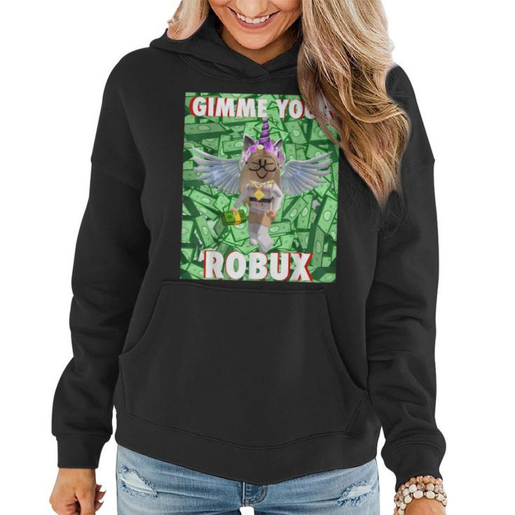 Give Me All Your Robux Girl Vr Gamer Or Pc Gaming Women Hoodie