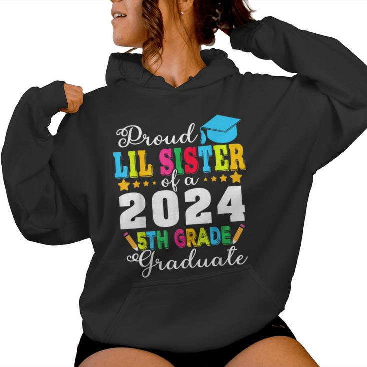 Proud Lil Sister Of A Class Of 2024 5Th Grade Graduate Women Hoodie