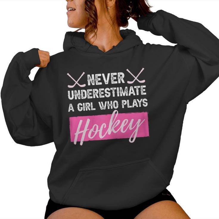 Girl Hockey Never Underestimate A Girl Who Plays Ice-Hockey Women Hoodie