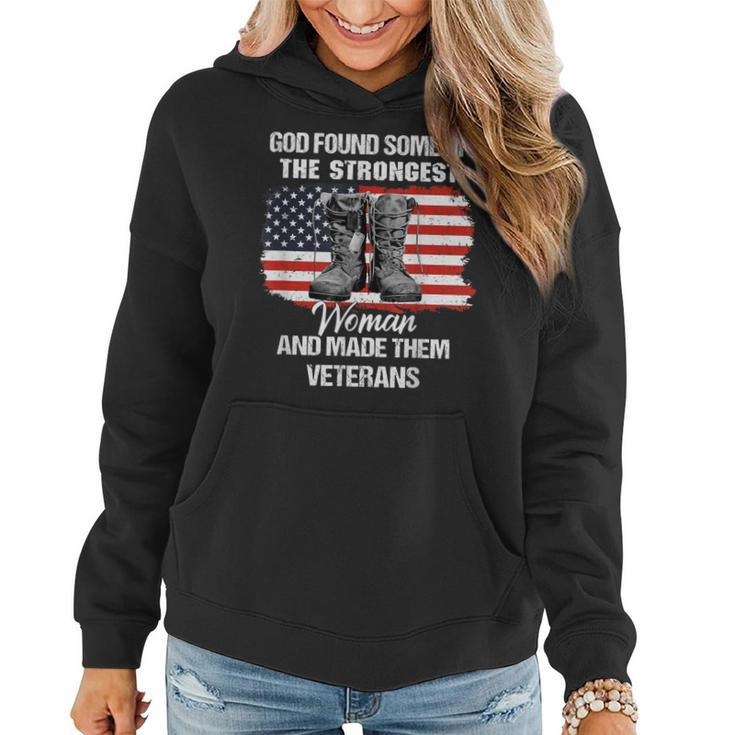God Found Some Of The Strongest Women And Made Them Veterans Women Hoodie