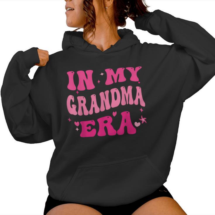 In My Grandma Era Baby Announcement For Grandma Mother's Day Women Hoodie