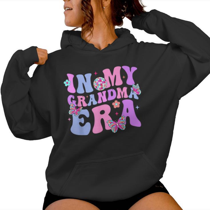 In My Grandma Era Retro Groovy Best Grandma Ever Women Hoodie