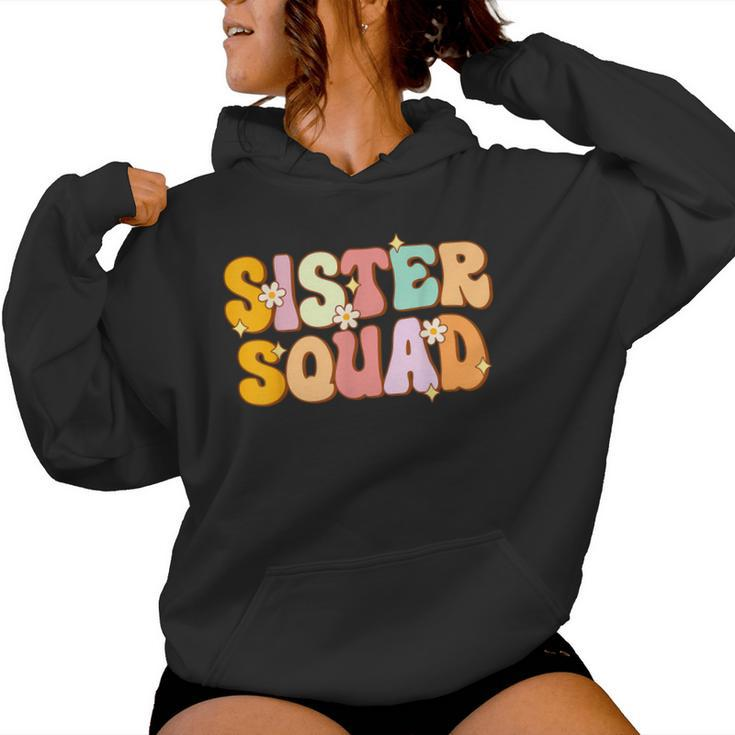 Groovy Sister Squad Family Matching Party Bbf Sisters Women Hoodie