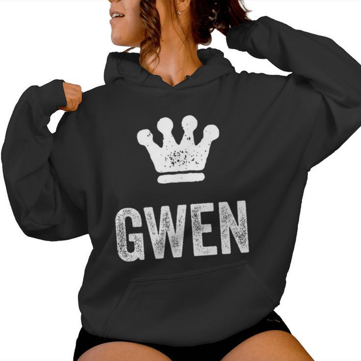 Gwen The Queen Crown & Name Called Gwen Women Hoodie