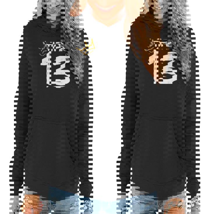 Happy 13Th Birthday Boy Girl King Crown Kid Year Thirn 13 Women Hoodie