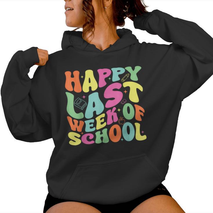 Happy Last Week Of School For Teachers And Student Groovy Women Hoodie