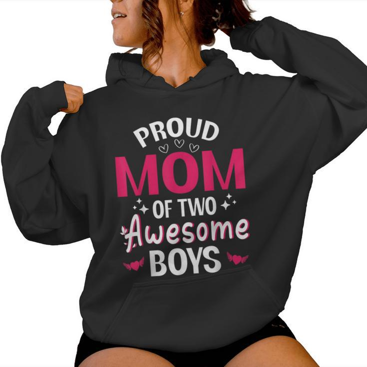 Happy Mother Day Mommy Proud Mom Of Two Awesome Boys Son Women Hoodie