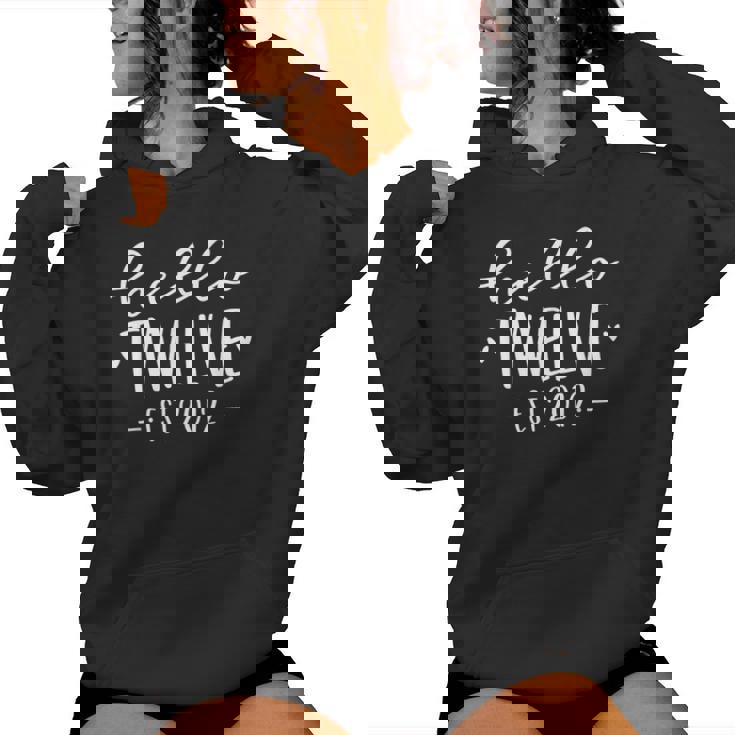 Hello Twelve Est 2012 12-Year-Old 12Th Birthday Girl Women Hoodie