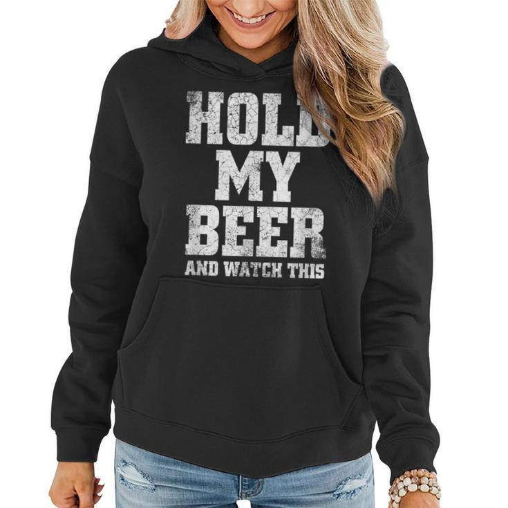 Hold My Beer And Watch This Distressed Redneck Women Hoodie