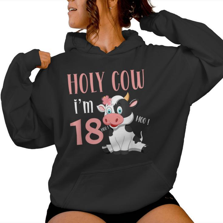 Holy Cow I'm 18 Cow Girl Birthday 18 Years Old Women Hoodie
