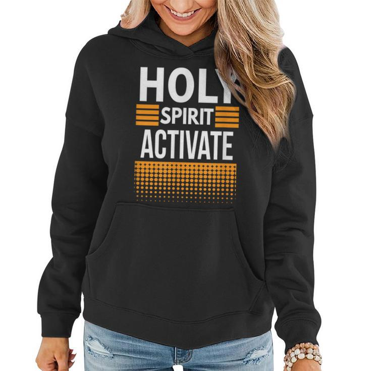 Holy Spirit Activate Religious Christian Love Hope Orange Women Hoodie