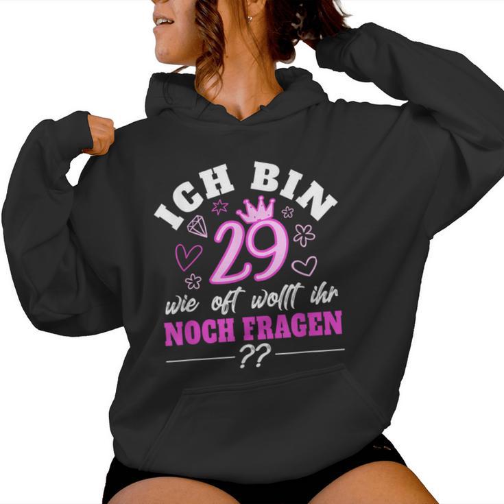 Ich Bin 29 Wie Oft Wollt Ihr Noch Frage 30 Geburtstag Women's S Kapuzenpullover für Damen