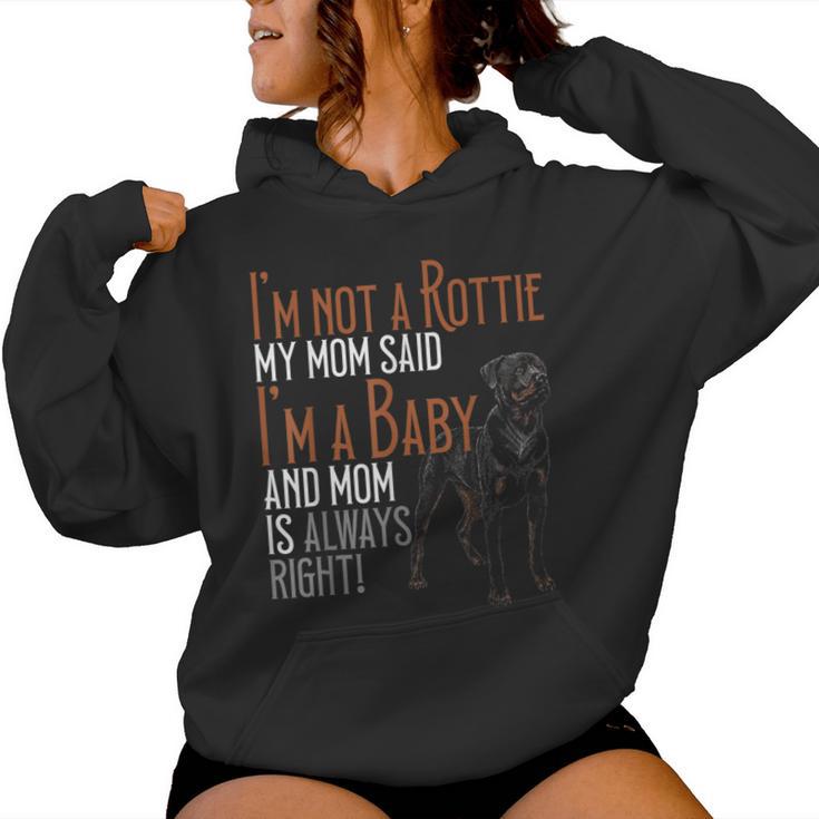 Ich Bin Kein Rottie Meine Mutter Sagte Ich Bin Ein Baby Rottweilers Dog Mom Kapuzenpullover für Damen