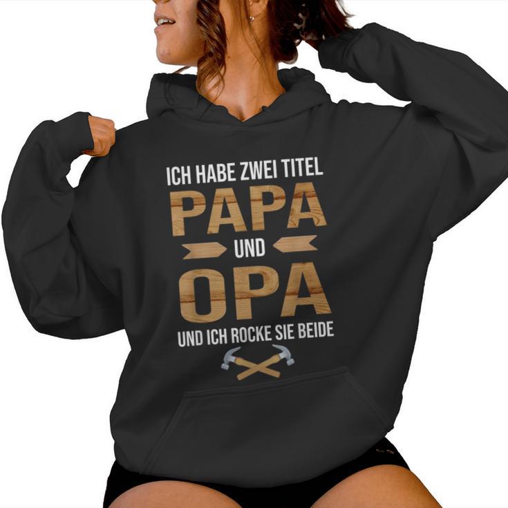 Ich Habe Zwei Titel Papa Und Opa Und Ich Rocke Sie Bee Kapuzenpullover für Damen