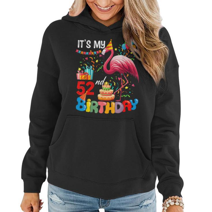 It's My 52Th Birthday Cute Flamingo Colorful Costume Family Women Hoodie