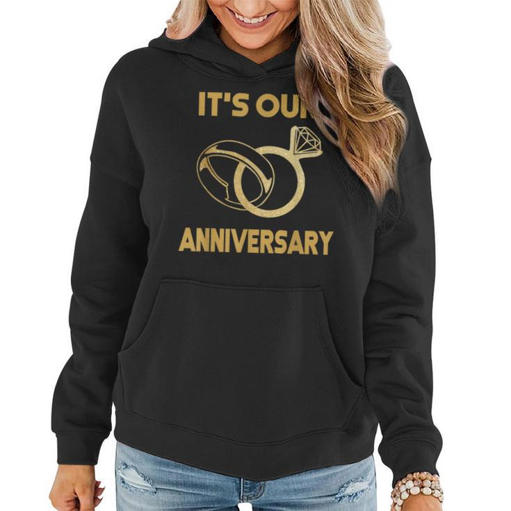 It's Our Anniversary Wedding Love You Wife Husband Women Hoodie