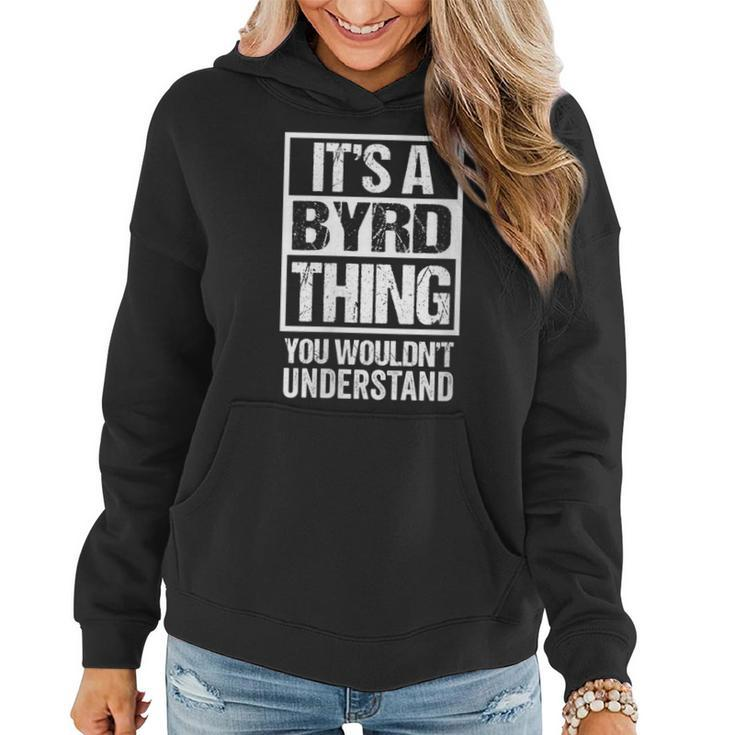 It's A Byrd Thing You Wouldn't Understand Surname Name Women Hoodie