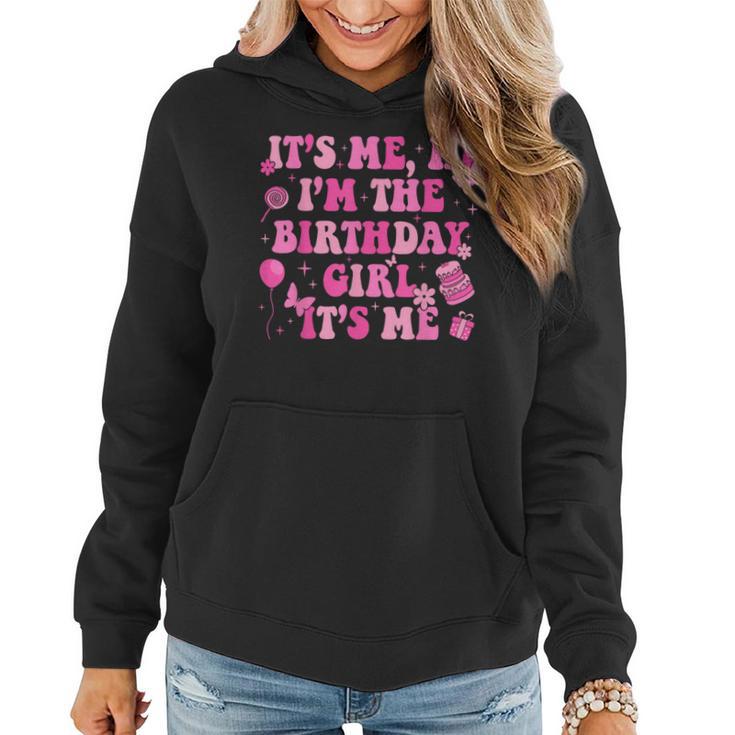 It's Me Hi I'm The Birthday Girl Pink Birthday Party Women Women Hoodie