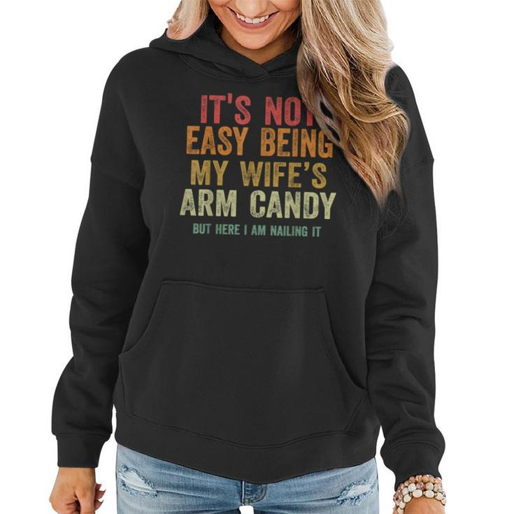 It's Not Easy Being My Wife Arm Candy Retro Vintage Women Hoodie