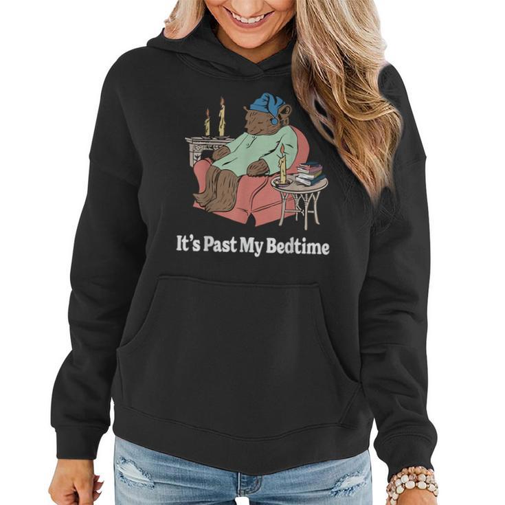 It's Past My Bedtime Sleepy Bear Time Reading & Women Women Hoodie