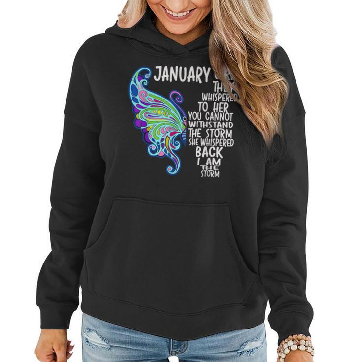 January Girl She Whispered Back I Am The Storm Butterfly Women Hoodie
