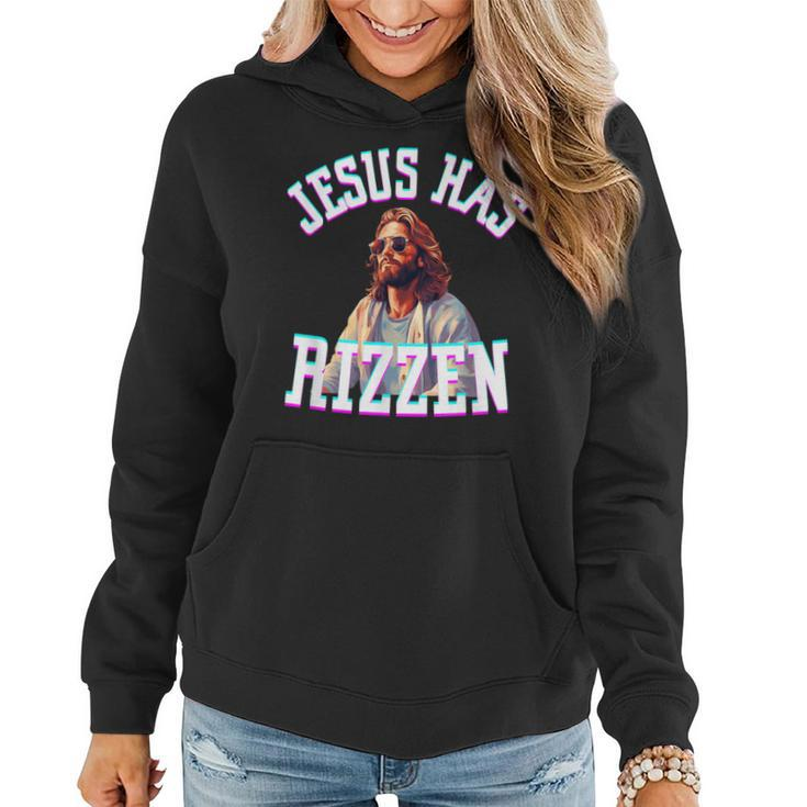 Jesus Has Rizzen Christian Meme Novelty Jesus Christ Women Hoodie