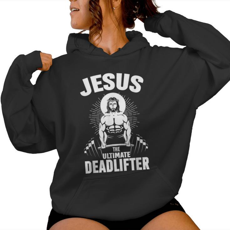 Jesus The Ultimate Deadlifter Christian Weightlifting Women Hoodie