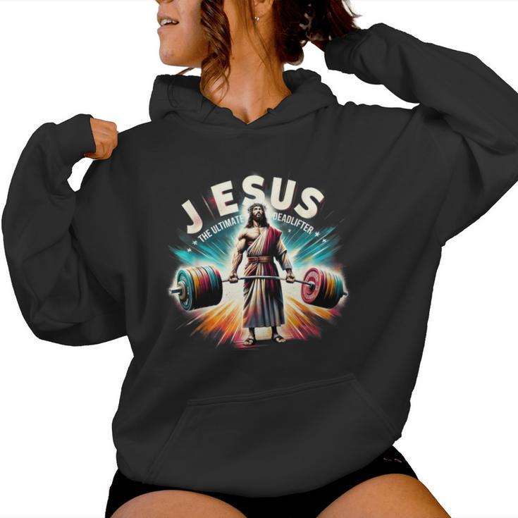 Jesus The Ultimate Deadlifter Retro Jesus Christian Workout Women Hoodie