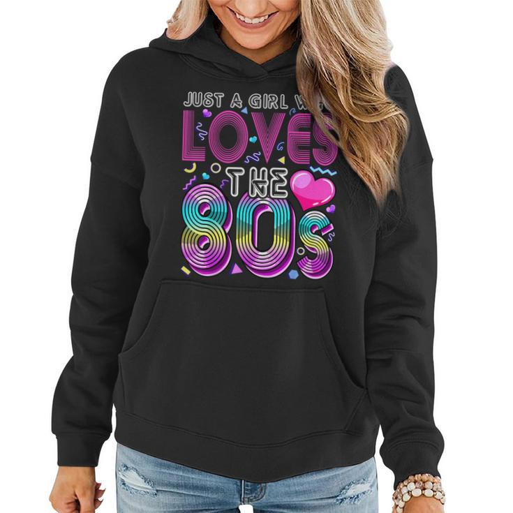 Just A Girl Who Loves The 80'S Party Costume For Women Women Hoodie
