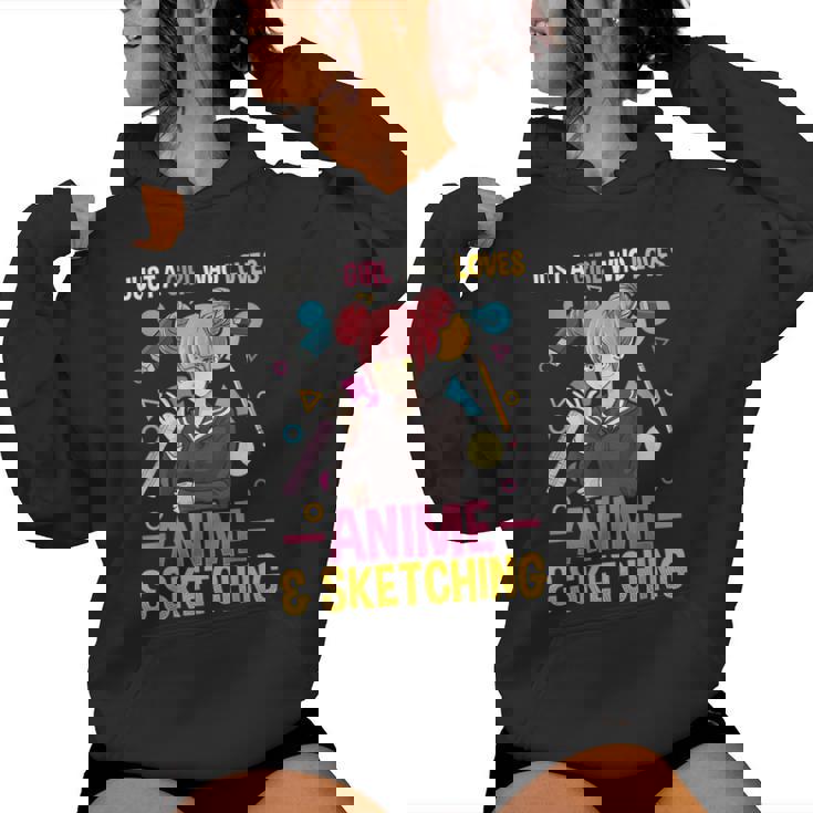 Just A Girl Who Loves Anime And Sketching Girls Women Hoodie