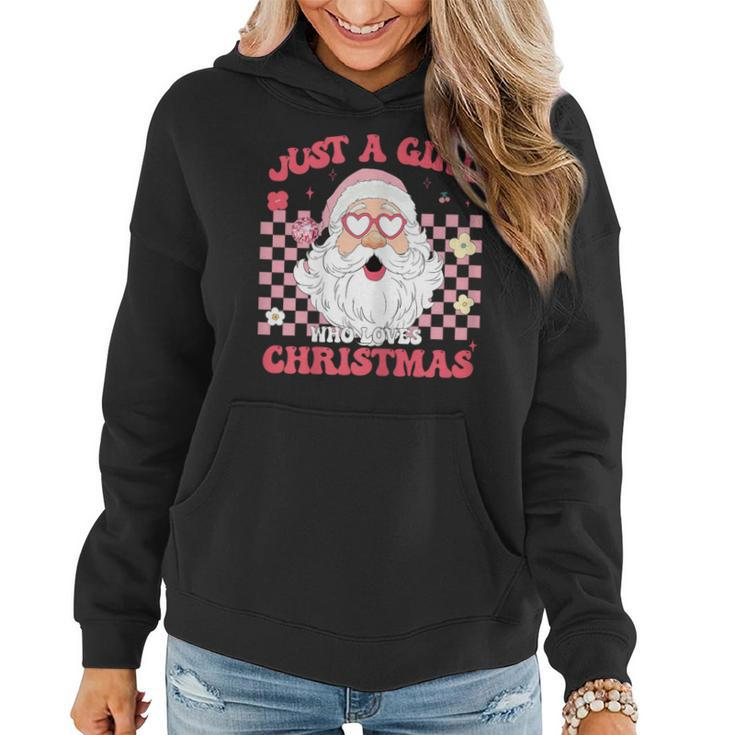 Just A Girl Who Loves Christmas Xmas Creative Santa Women Hoodie