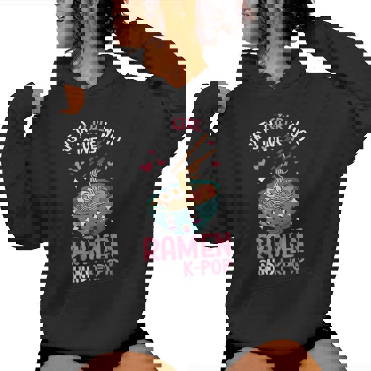 Just A Girl Who Loves Ramen And K-Pop Graphic For N Girls Women Hoodie