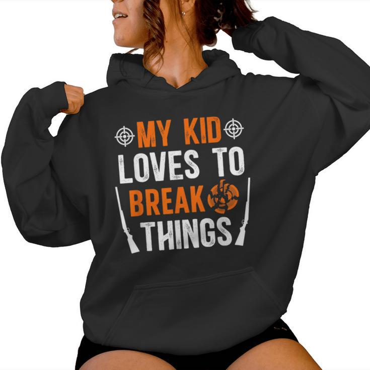 My Kid Trap Shooting Mom Of A Trap Shooter Mother Women Hoodie