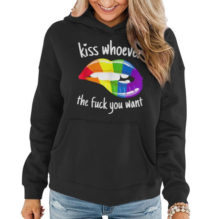 Kiss Whoever The F You Want I Lgbt Rainbow I Gay Pride Women Hoodie
