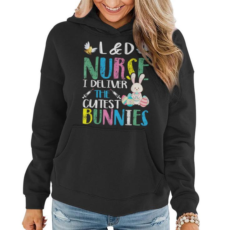 Labor And Delivery Nurse Cutest Bunnies Easter Egg Women Hoodie