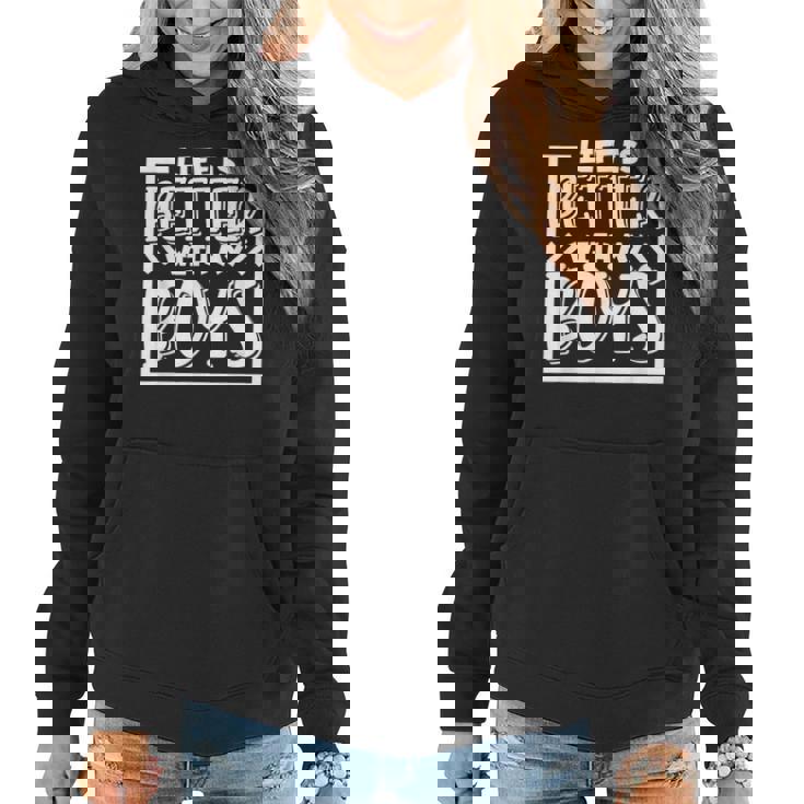 Life Is Better With My Boys Mom Of Boys Mother's Day Women Hoodie
