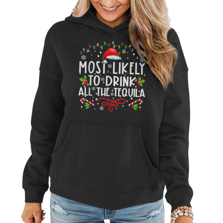 Most Likely To Drink All The Tequila Christmas Women Hoodie
