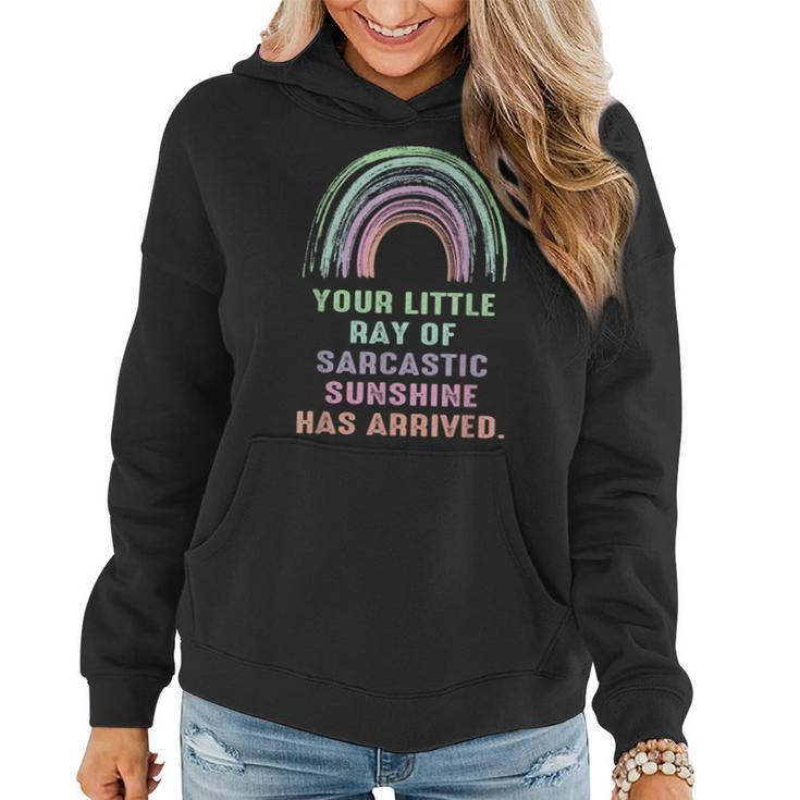 Your Little Ray Of Sarcastic Sunshine Has Arrived Rainbow Women Hoodie