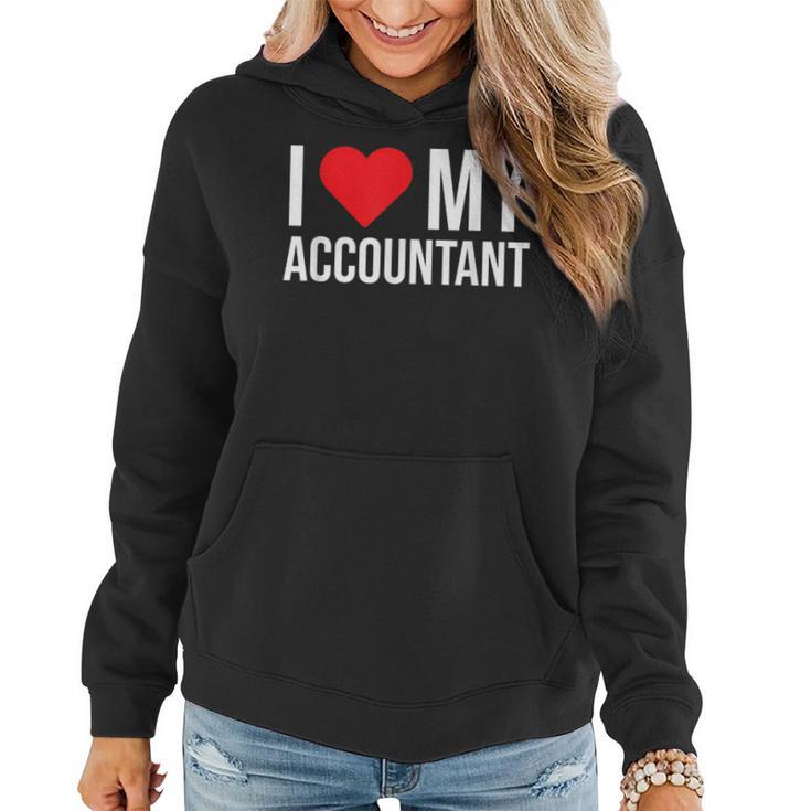 I Love My Accountant Cute Accounting Girlfriend Wife Women Hoodie