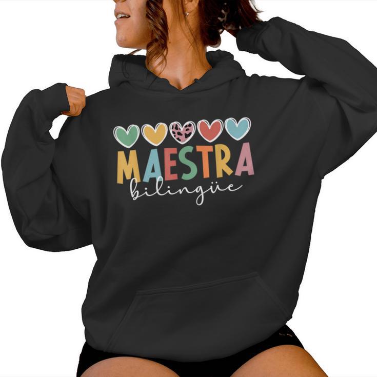 Maestra Bilingue Hearts Maestra De Español Spanish Teacher Women Hoodie