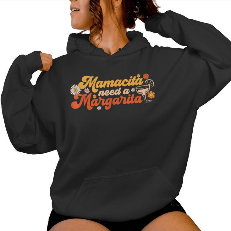 Mamacita Needs A Margarita Cinco De Mayo Mexican Mom Groovy Women Hoodie