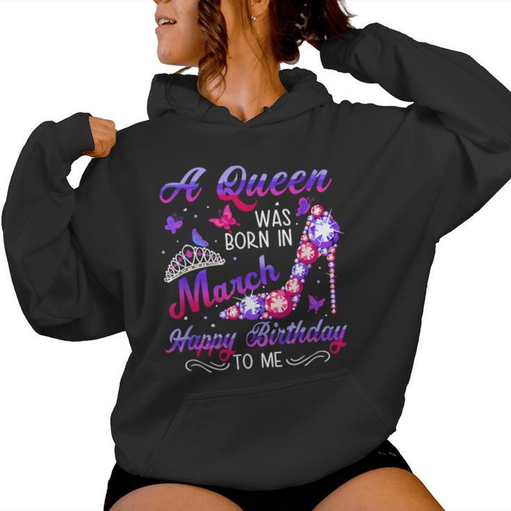 March A Queen Was Born In March Birthday Women Hoodie