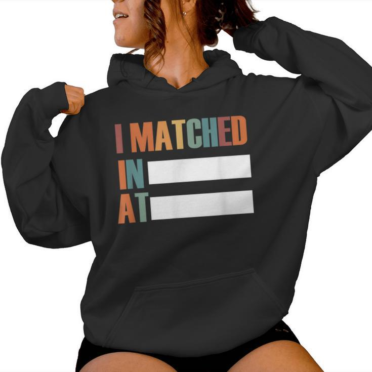 And I Matched Residency Women Hoodie